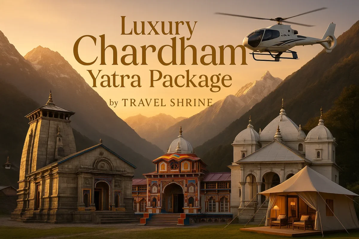 Luxury Chardham Yatra Package