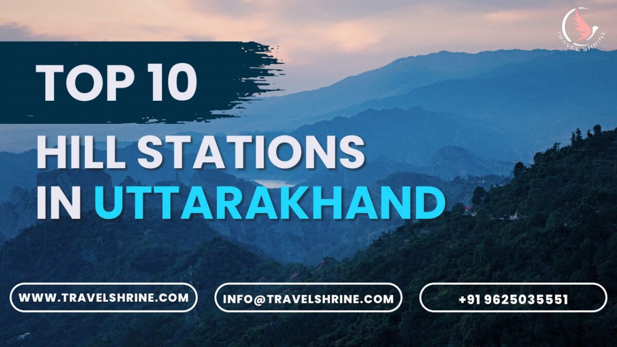 Top 10 Hill Stations in Uttarakhand