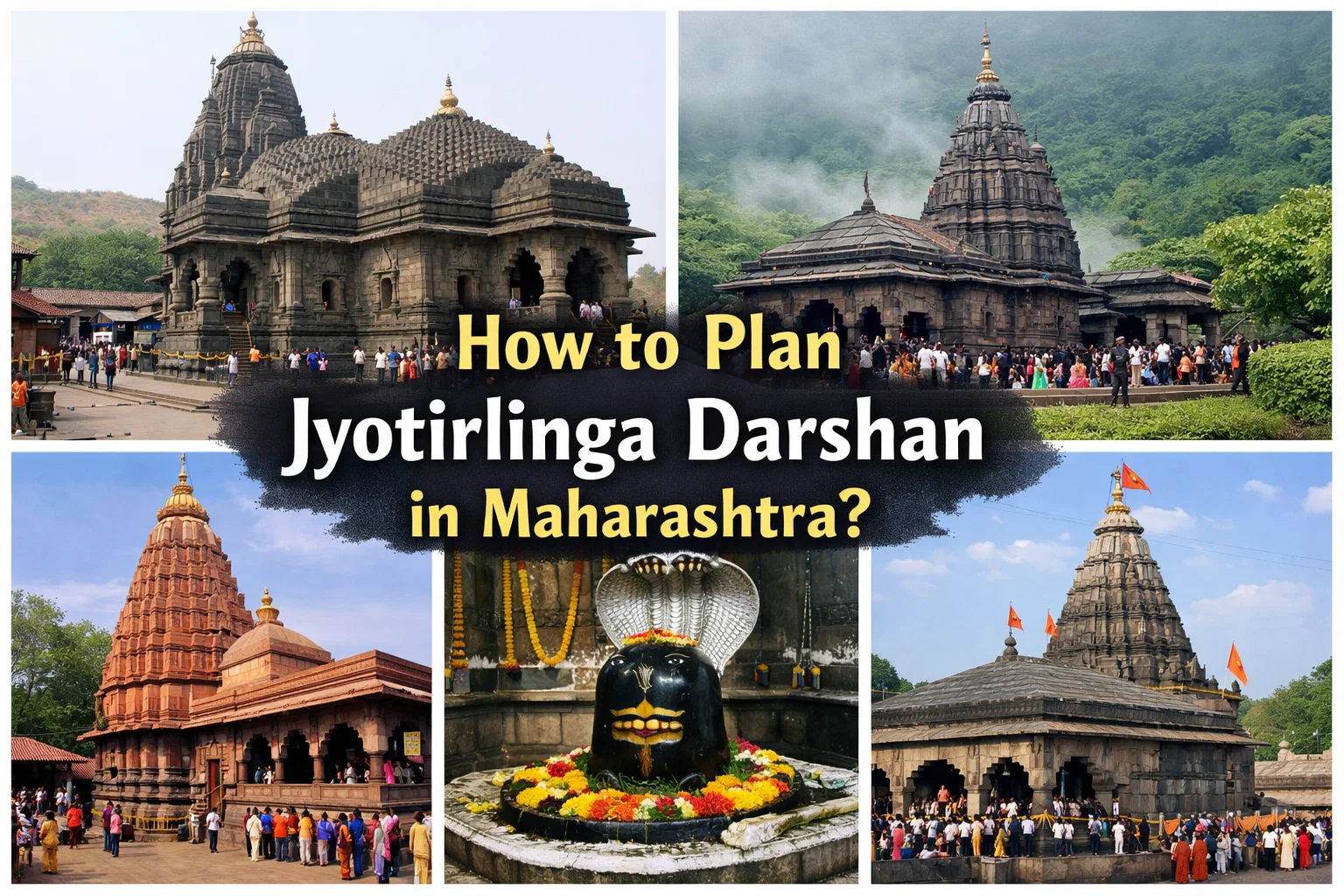 How to Plan Jyotirlinga Darshan in Maharashtra